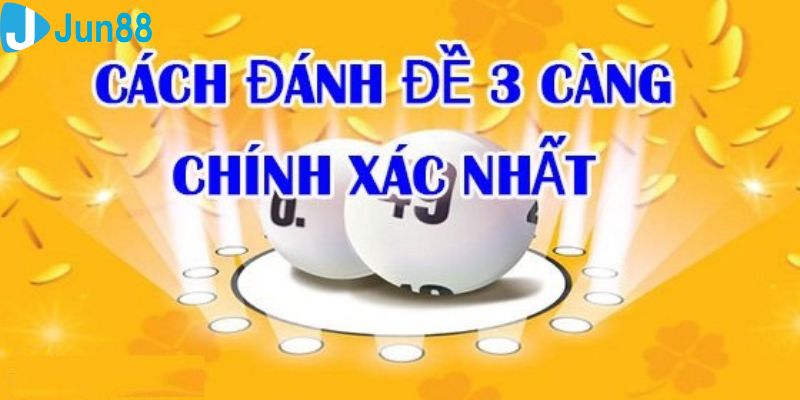 Cách chơi 3 càng đề tỉ lệ ăn cược thưởng cao nhất