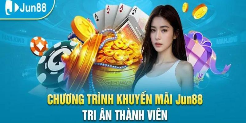 Chương trình khuyến mãi Jun88 dành cho người mới